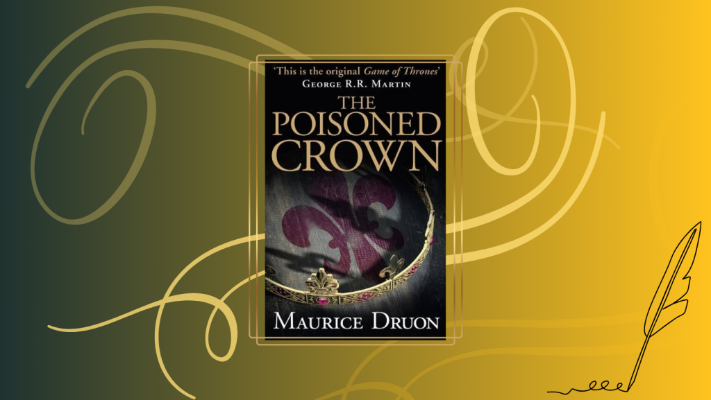 Book Review - The Poisoned Crown by Maurice Druon