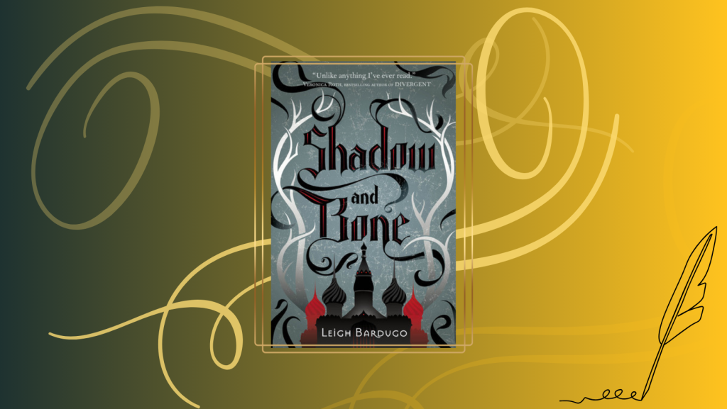 Cover of Shadow and Bone by Leigh Bardugo​