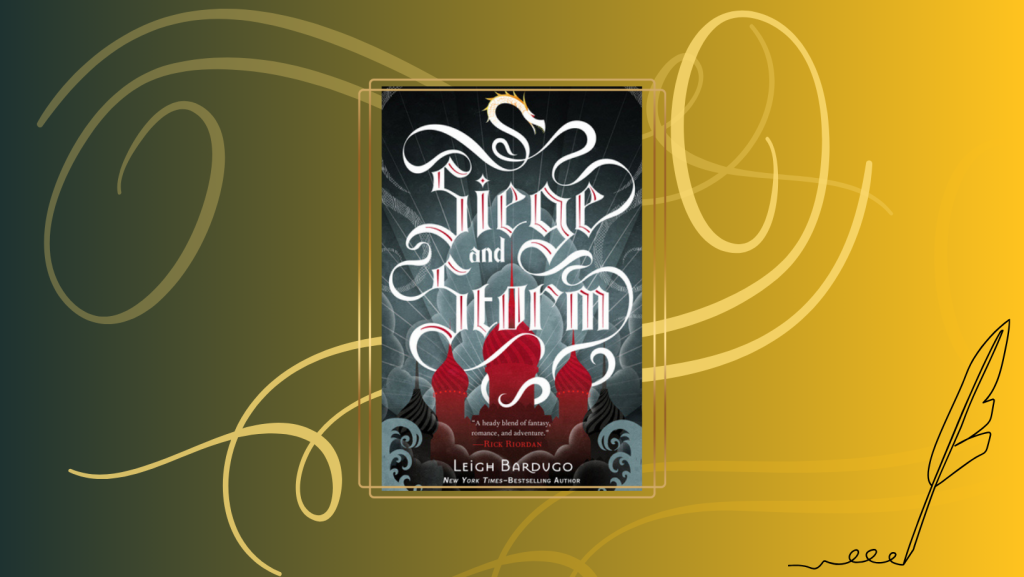 Book Review - Siege and storm by Leigh Bardugo