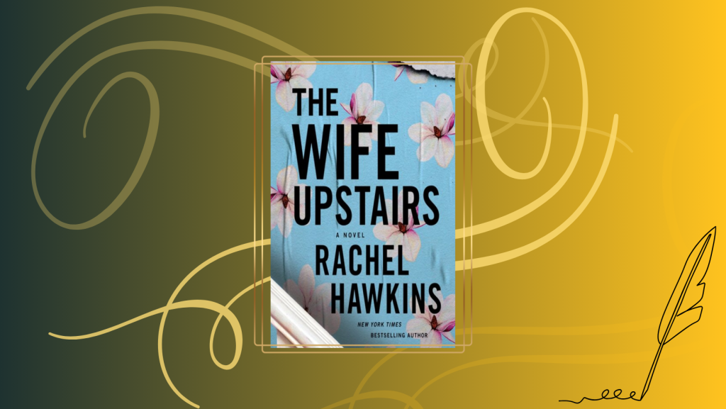 Book Review - The Wife Upstairs by Rachel Hawkins