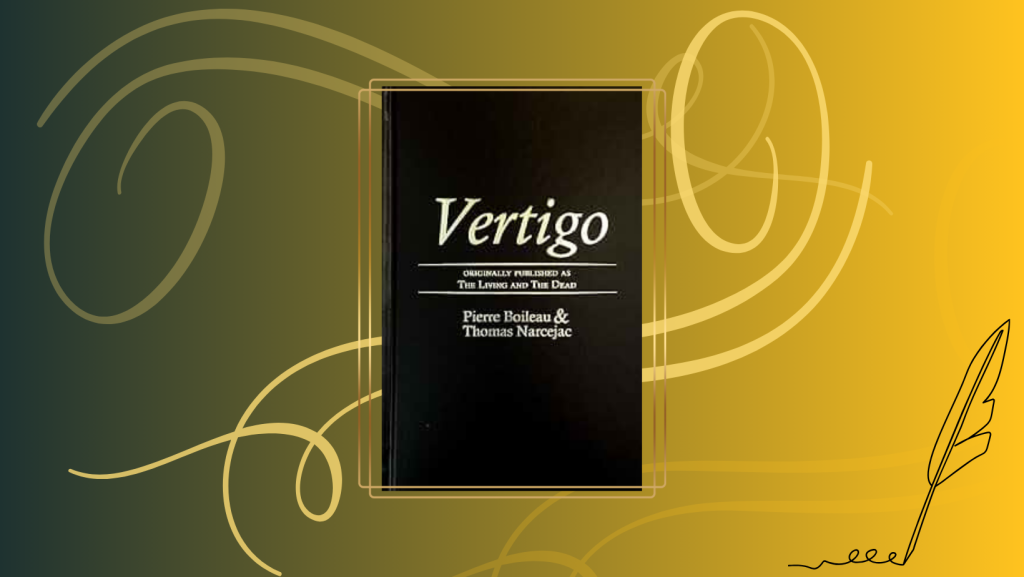 Vertigo by Pierre Boileau and Thomas Narcejac 11 Book Review - Vertigo by Pierre Boileau and Thomas Narcejac
