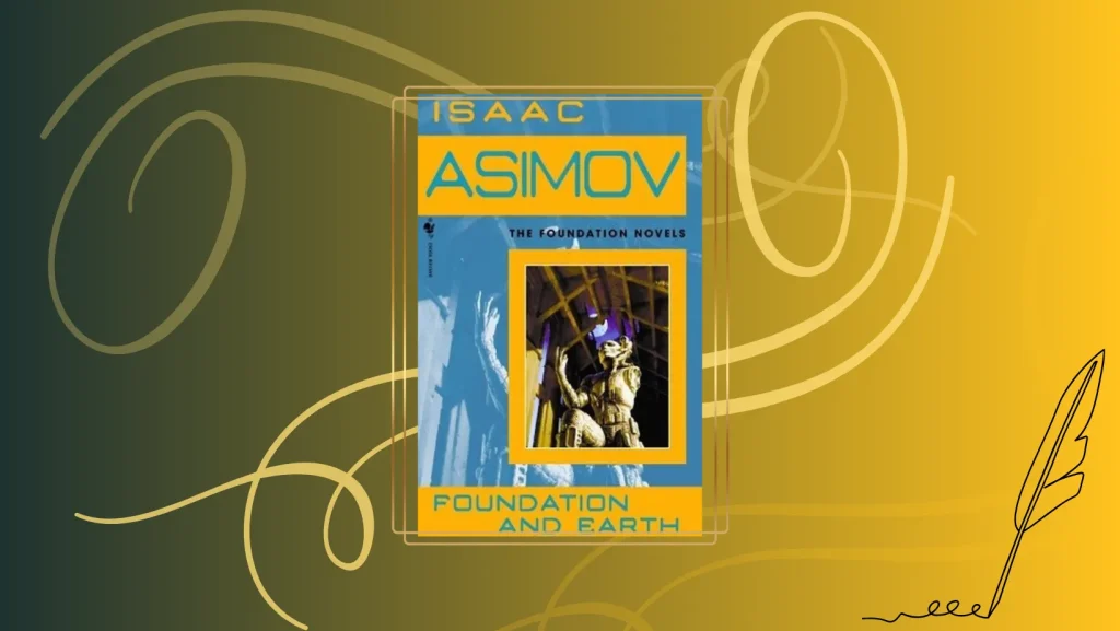 Book review - Foundation and Earth by Isaac Asimov
